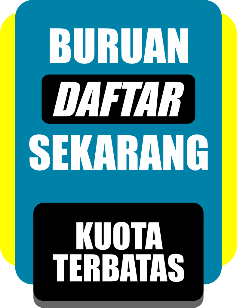 BURUAN DAFTAR KUOTA TERBATAS